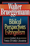 Biblical Perspectives on Evangelism, Walter Brueggemann