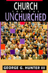 Church for the Unchurched, George Hunter III